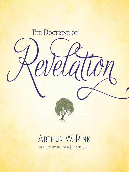 Title details for The Doctrine of Revelation by Arthur W. Pink - Wait list